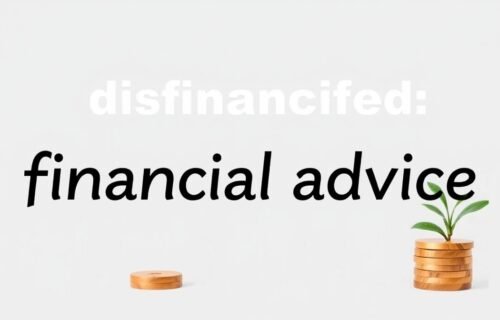 disfinancified financial advice by disquantified
